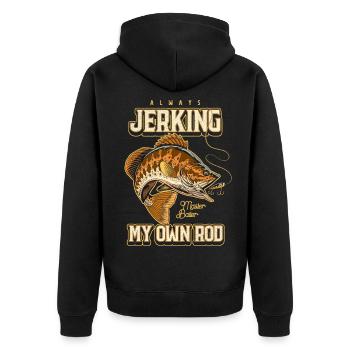 Always Jerking My Rod Funny Fishing - Unisex Premium Organic Zip Hoodie - black - Back - Nico (187cm)