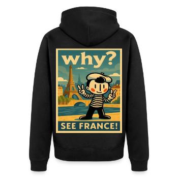 Warum? Sieh Frankreich Poster - Unisex Premium Bio Zip Hoodie - Schwarz - Hinten - Nico (187cm)