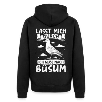 Nordsee Urlaub LASST MICH DURCH MUSS NACH BÜSUM - Unisex Premium Bio Zip Hoodie - Schwarz - Hinten - Nico (187cm)
