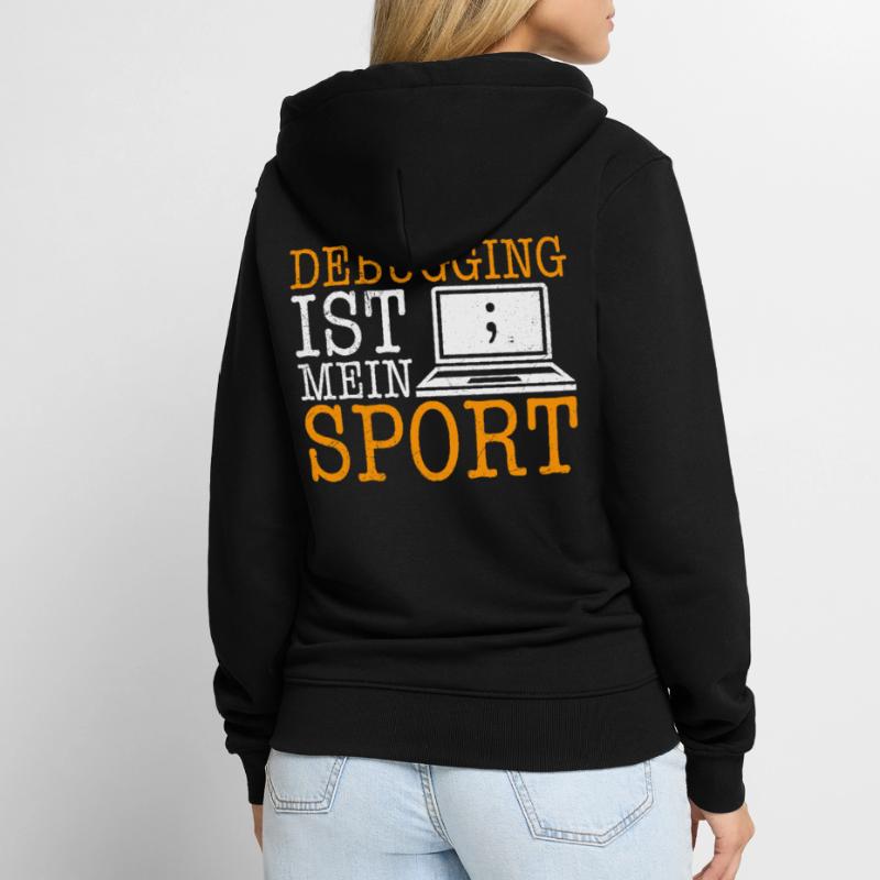 Science Coder DEBUGGING IST MEIN SPORT LUSTIG Unisex Premium Bio Zip Hoodie