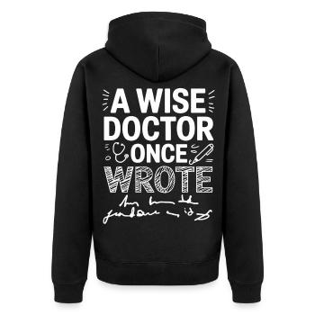 Wise Doctor Quote Graphic - Unisex Premium Organic Zip Hoodie - black - Back - Nico (187cm)