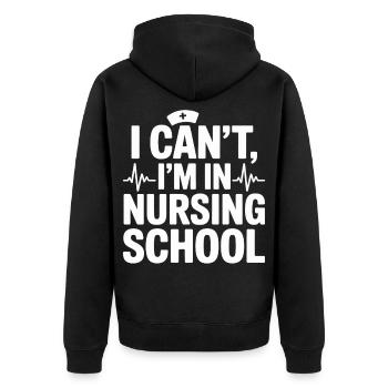 I can't I'm in nursing school - Unisex Premium Organic Zip Hoodie - black - Back - Nico (187cm)