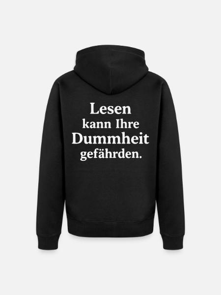 Reading can jeopardize your stupidity - Unisex Premium Organic Zip Hoodie - black