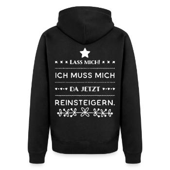 Lass Mich! Ich muss mich da reinsteigern. Gamer - Unisex Premium Bio Zip Hoodie - Schwarz - Hinten - Nico (187cm)