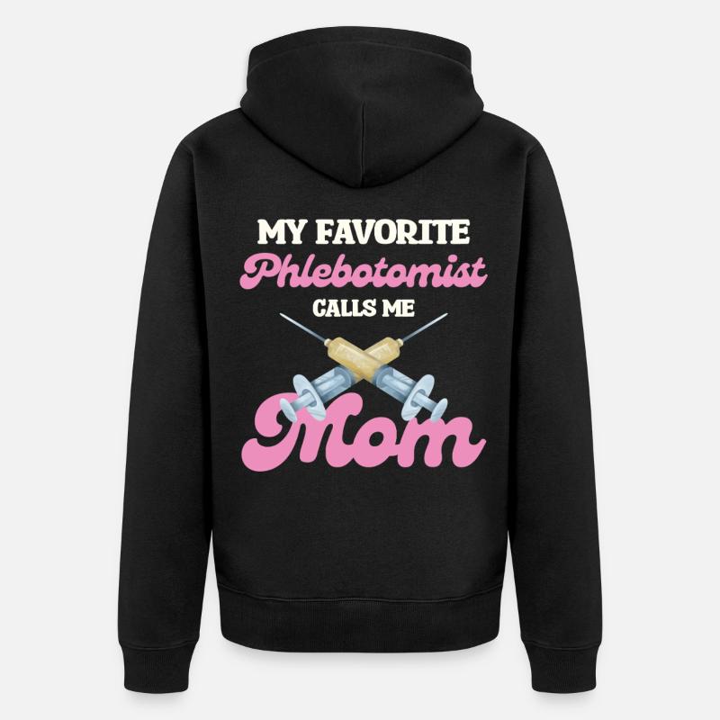 Ma mère phlébotomiste préférée - Veste à capuche bio Premium Unisexe - noir