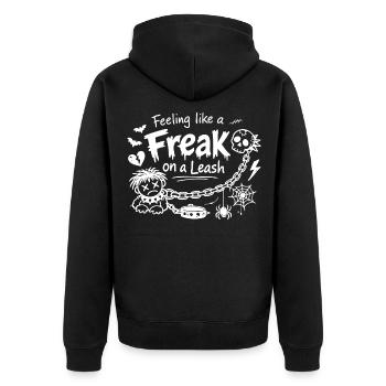 Feeling Like A Freak On A Leash Statement - Unisex Premium Organic Zip Hoodie - black - Back - Nico (187cm)