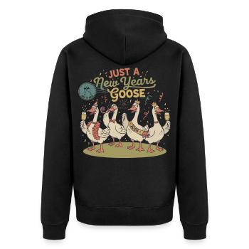 Just A New Year's Goose 2026 Celebration Design - Unisex Premium Organic Zip Hoodie - black - Back - Nico (187cm)