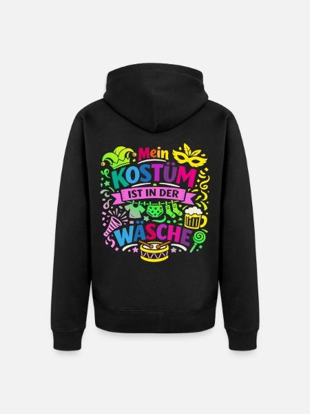Shrovetide - Carnival - Costume Replacement - Saying - Unisex Premium Organic Zip Hoodie - black