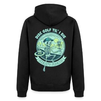 Disc Golf Til I Die Skellys Flights Funny Disc - Unisex Premium Bio Zip Hoodie - Schwarz - Hinten - Nico (187cm)