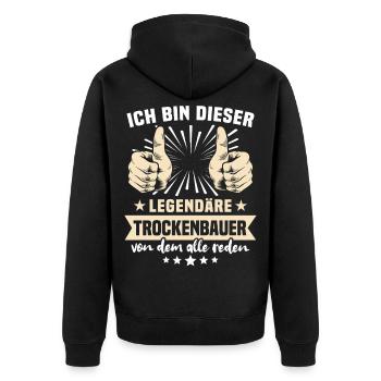 Trockenbauer Sprüche - Unisex Premium Bio Zip Hoodie - Schwarz - Hinten - Nico (187cm)