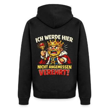 Nicht Angemessen Verehrt König Spruch - Unisex Premium Bio Zip Hoodie - Schwarz - Hinten - Nico (187cm)