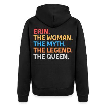 Erin, die Frau, der Mythos, die Legende, die Königin, - Unisex Premium Bio Zip Hoodie - Schwarz - Hinten - Nico (187cm)