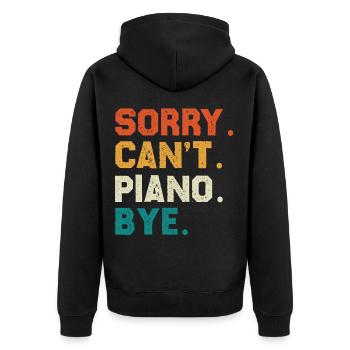 Désolé, je ne peux pas piano, au revoir, faute de frappe colorée - Veste à capuche bio Premium Unisexe - noir - Dos - Nico (187cm)