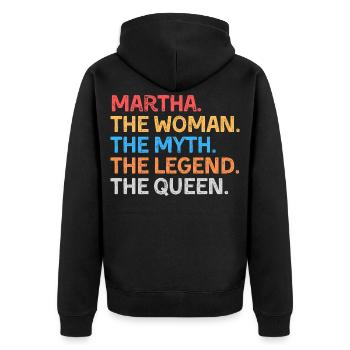 Martha The Woman The Myth The Legend The Queen - Unisex Premium Organic Zip Hoodie - black - Back - Nico (187cm)