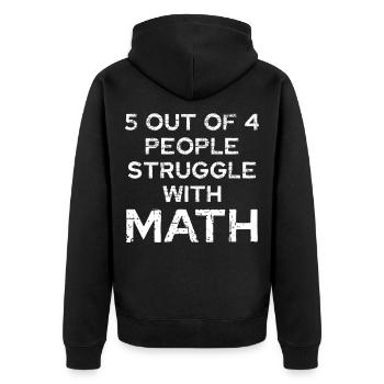 5 personnes sur 4 ont du mal avec les maths - Veste à capuche bio Premium Unisexe - noir - Dos - Nico (187cm)