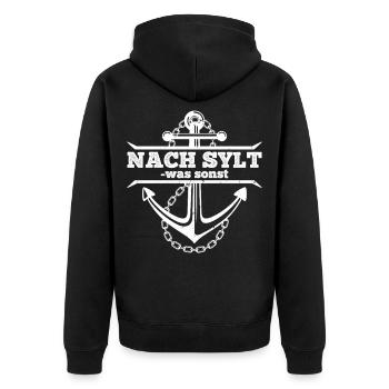 Nordsee Urlaub NACH SYLT WAS SONST Lustiges - Unisex Premium Bio Zip Hoodie - Schwarz - Hinten - Nico (187cm)
