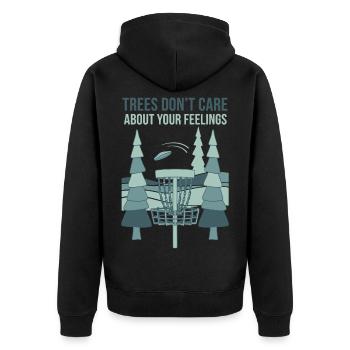 Trees Dont Care About Your Feelings Disc Golf - Unisex Premium Organic Zip Hoodie - black - Back - Nico (187cm)