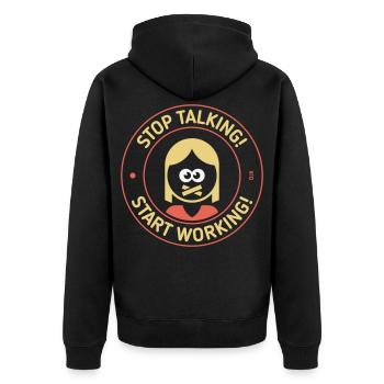 Stop Talking! Start Working! (Woman / 3C) - Unisex Premium Organic Zip Hoodie - black - Back - Nico (187cm)