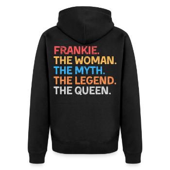 Frankie The Woman The Myth The Legend The Queen - Unisex Premium Organic Zip Hoodie - black - Back - Nico (187cm)