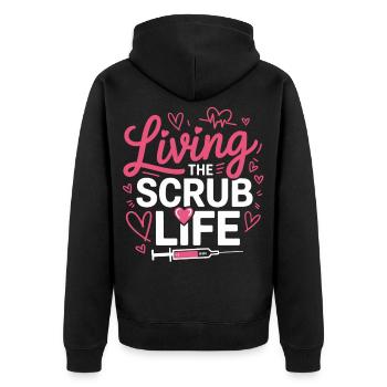 Living the Scrub Life - Unisex Premium Organic Zip Hoodie - black - Back - Nico (187cm)