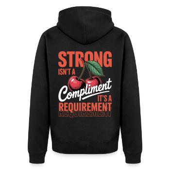 Women's Day Strong Isn't A Compliment - Unisex Premium Organic Zip Hoodie - black - Back - Nico (187cm)