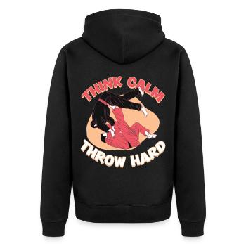 Judo Martial Arts Think Calm Throw Hard - Unisex Premium Organic Zip Hoodie - black - Back - Nico (187cm)