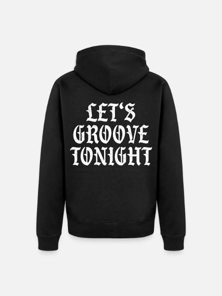 Let's groove tonight - Unisex Premium Organic Zip Hoodie - black
