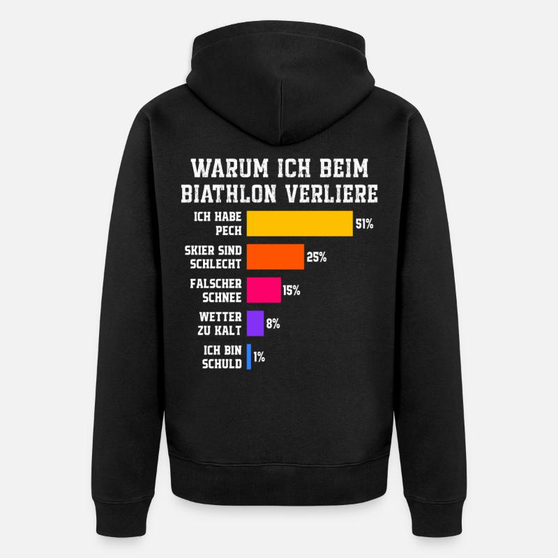 Biathlon : Pourquoi je perds en biathlon - Veste à capuche bio Premium Unisexe - noir
