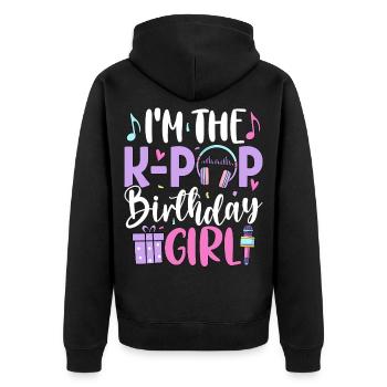 I'm The K-Pop Birthday Girl - Unisex Premium Organic Zip Hoodie - black - Back - Nico (187cm)