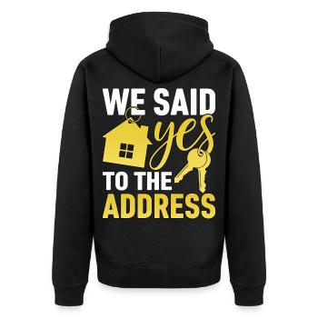 We Said Yes to The Address - Unisex Premium Bio Zip Hoodie - Schwarz - Hinten - Nico (187cm)