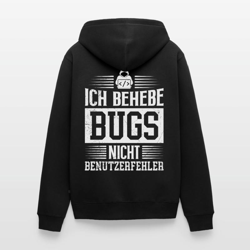 Coder ICH BEHEBE BUGS NICHT BENUTZERFEHLER LUSTIG Unisex Premium Bio Zip Hoodie