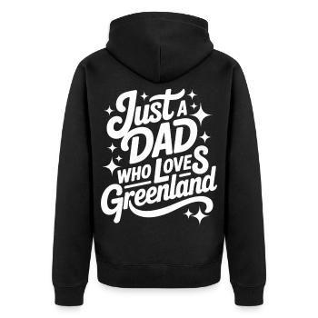 Just a Dad who Loves Greenland Grönland Fan - Unisex Premium Bio Zip Hoodie - Schwarz - Hinten - Nico (187cm)
