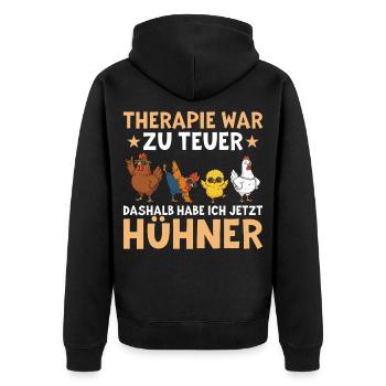 Therapy was too expensive - Funny chicken saying - Unisex Premium Organic Zip Hoodie - black - Back - Nico (187cm)