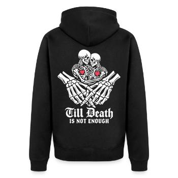 Till death is not enough | Skelett | ewige Liebe - Unisex Premium Bio Zip Hoodie - Schwarz - Hinten - Nico (187cm)