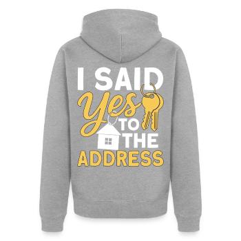 I Said Yes To The Address - Unisex Premium Bio Zip Hoodie - Grau meliert - Hinten - Nico (187cm)
