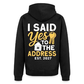 I Said Yes To The Address Est 2027 - Unisex Premium Bio Zip Hoodie - Schwarz - Hinten - Nico (187cm)