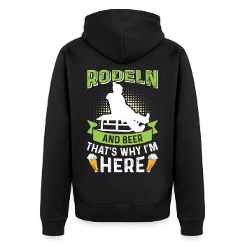 Bob Fahrer RODELN AND BEER THAT'S WHY I'M HERE - Unisex Premium Bio Zip Hoodie - Schwarz - Hinten - Nico (187cm)