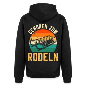 Bob Fahrer GEBOREN ZUM RODELN LUSTIG - Unisex Premium Bio Zip Hoodie - Schwarz - Hinten - Nico (187cm)