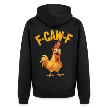 Funny F-Caw-F Chicken Rooster Meme - Unisex Premium Bio Zip Hoodie - Schwarz - Hinten - Nico (187cm)