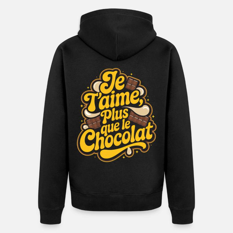 Je t'aime plus que le Chocolat - Veste à capuche bio Premium Unisexe - noir