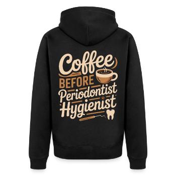 Periodontist Hygienist Coffee Dental Coffee Lover - Unisex Premium Organic Zip Hoodie - black - Back - Nico (187cm)