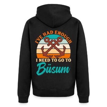 Nordsee MIR REICHT'S ICH MUSS NACH BÜSUM Lustig - Unisex Premium Bio Zip Hoodie - Schwarz - Hinten - Nico (187cm)