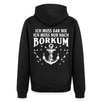Nordsee MUSS GAR NIX MUSS NUR NACH BORKUM Lustig - Unisex Premium Bio Zip Hoodie - Schwarz - Hinten - Nico (187cm)