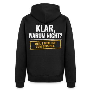 Sure, why not? Sarcastic saying - Unisex Premium Organic Zip Hoodie - black - Back - Nico (187cm)
