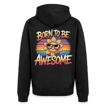Born To Be Awesome - Flower Retro - Unisex Premium Organic Zip Hoodie - black - Back - Nico (187cm)