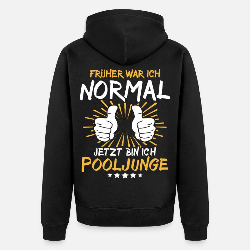 Pooljunge Spruch - Unisex Premium Bio Zip Hoodie - Schwarz