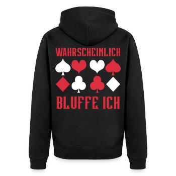Poker Wahrscheinlich Bluffe Ich - Unisex Premium Bio Zip Hoodie - Schwarz - Hinten - Nico (187cm)