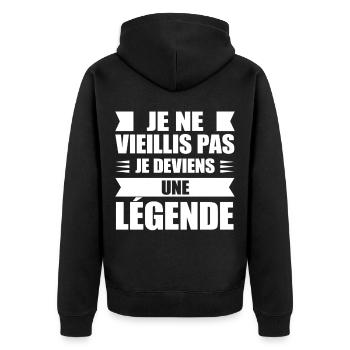 I don't get old, I become a legend, gift - Unisex Premium Organic Zip Hoodie - black - Back - Nico (187cm)