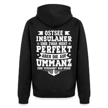Ummanz OSTSEE INSULANER SIND ZWAR NICHT PERFEKT - Unisex Premium Bio Zip Hoodie - Schwarz - Hinten - Nico (187cm)