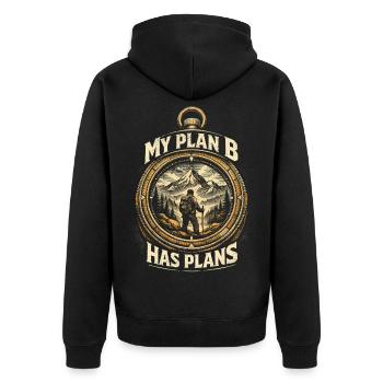 Prepper Survivalist My Plan B Has Plans - Unisex Premium Organic Zip Hoodie - black - Back - Nico (187cm)